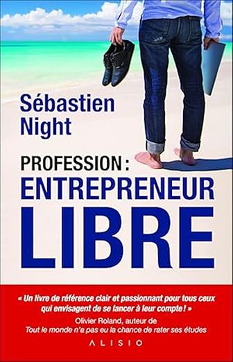 Profession : Entrepreneur Libre — couverture